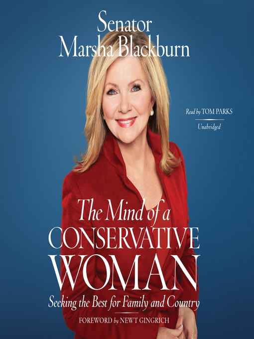 Title details for The Mind of a Conservative Woman by Senator Marsha Blackburn - Wait list